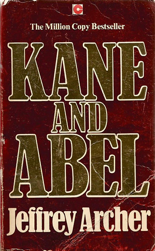 Jeffrey Archer - Kane and Abel