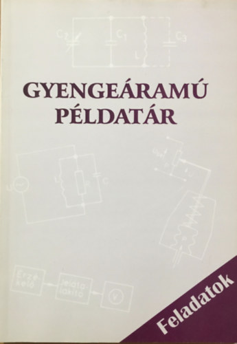 Szerkeszt: Dr. Murnyi Pl - Futterer Lszl - Vargn Andr Mrta - Gyengeram pldatr 1. ktet - Feladatok