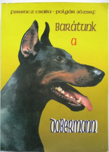 Ferencz Csaba-Polgr Jzsef - Bartunk a dobermann