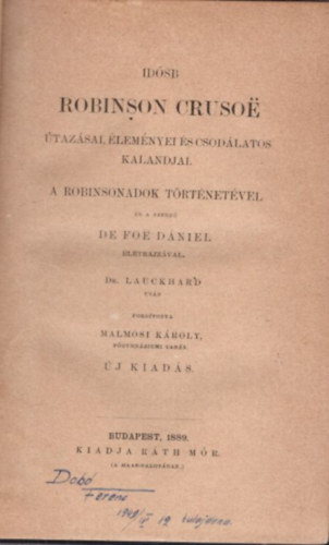 De Foe Dániel - Idősb Robinson Crusoe utazásai, élményei és csodálatos kalandjai