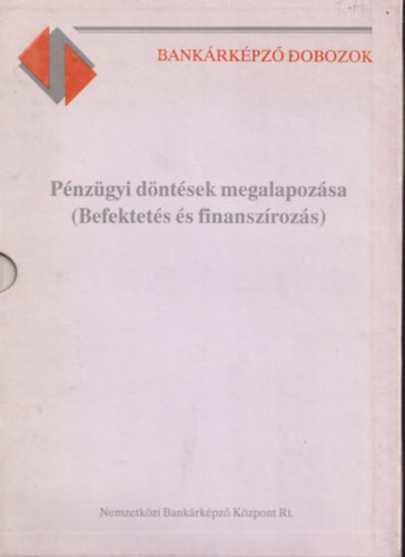 Pénzügyi döntések megalapozása (Befektetés és finanszírozás) (Bankárképző dobozok)