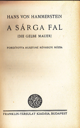 Hans von Hammerstein - A s�rga fal (Die gelbe Mauer)