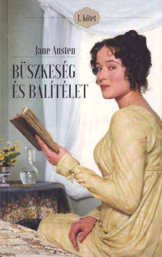 Jane Austin - B�szkes�g �s bal�t�let I. k�tet