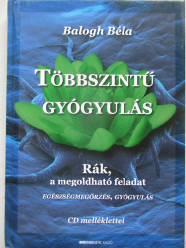 Balog Bla - Tbbszint gygyuls