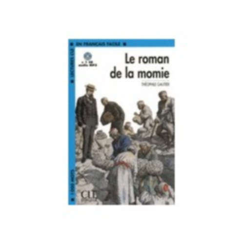 Thophile Gautier - Le roman de la momie