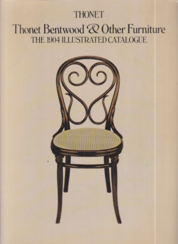 Thonet bentwood & other furniture (The 1904 illustrates catalogue)