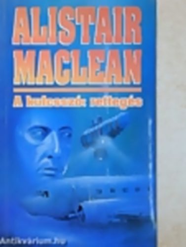 Alistair MacLean - A kulcssz: rettegs