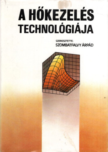 Szombatfalvy �rp�d - A h�kezel�s technol�gi�ja