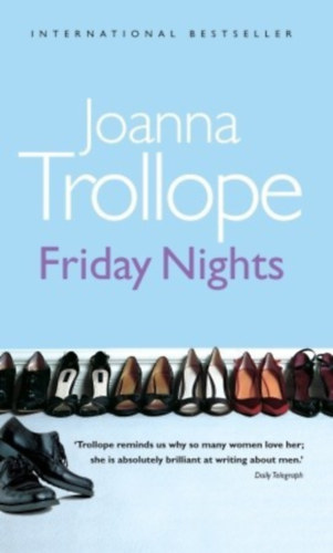 Joanna Trollope - Friday Nights