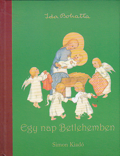 Ida Bohatta - Egy nap Betlehemben