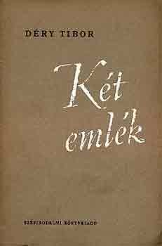 D�ry Tibor - K�t eml�k
