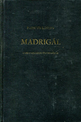 Passuth Lszl - Madrigl