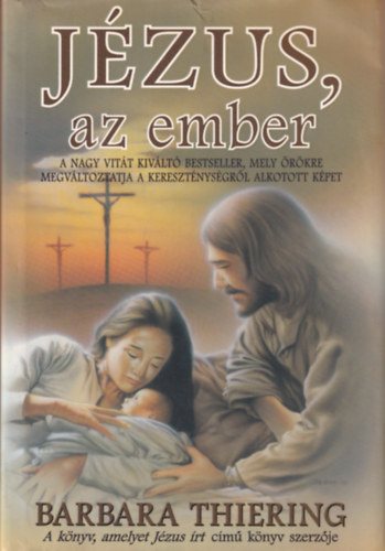 Barbara Thiering - Jzus, az ember