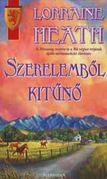 Lorraine Heath - Szerelembl kitn