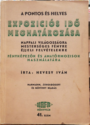 Hevesy Ivn - A pontos s helyes expozicis id meghatrozsa