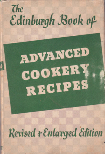 The Edinburgh Book of Advanced Cookery Recipes