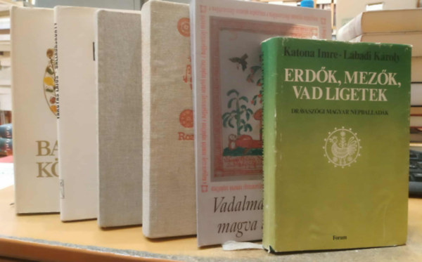 Lábadi Károly, Vargyas Lajos, Kallós Zoltán Katona Imre - 6 db ballada: Balladáskönyv; Balladák könyve; Erdők, mezők, vad ligetek; Vadalma, vadalma, magva de keserű!; Rozmaringkoszorú; Székely népballadák