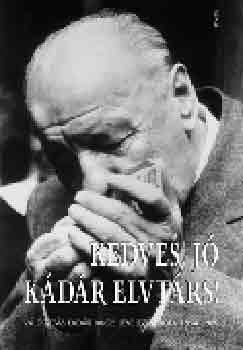 Husz�r Tibor  (szerk.) - Kedves, j� K�d�r elvt�rs!