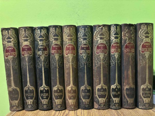 Alfred Brehm - Az �llatok vil�ga I-X. (1-10.)- I. magyarnyelv� kiad�s