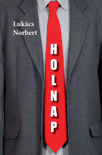 Lukcs Norbert - Holnap