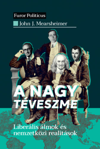 John J. Mearsheimer - A nagy tveszme