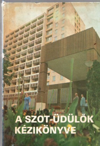 Bnyai Jnos  (szerk.) - A SZOT-dlk kziknyve