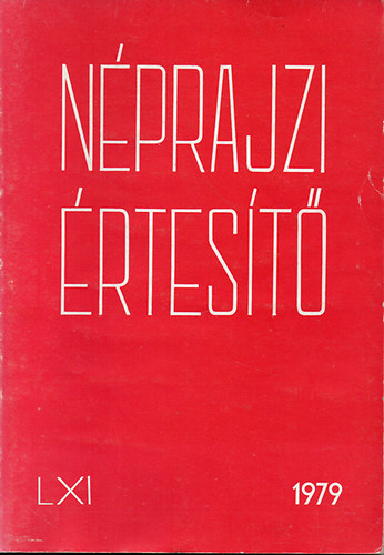 Hoffmann Tams  (szerk.) - Nprajzi rtest 1979. LXI.