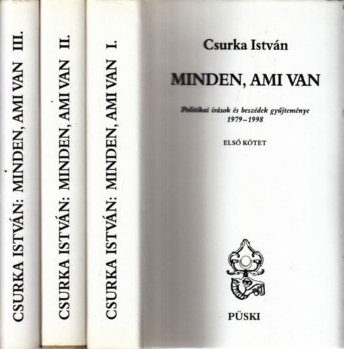 Csurka Istv�n - Minden, ami van I-III.