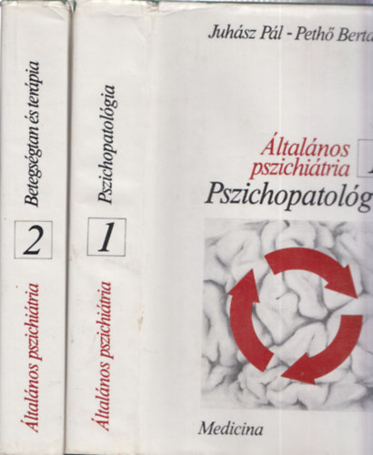 Juhász Pál - Pethő Bertalan - Általános pszichiátria 1-2