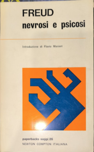 Sigmund Freud - Nevrosi e psicosi
