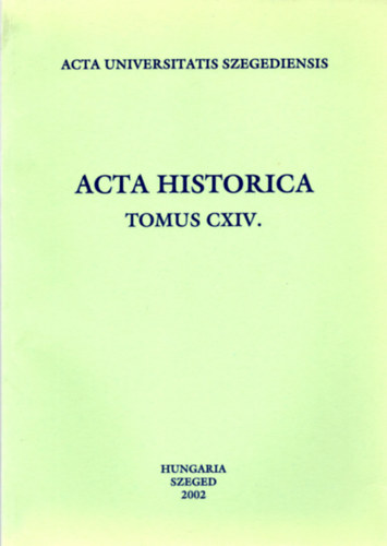 Dr. Marjanucz L�szl� - Acta historica (tomus CXIV.)