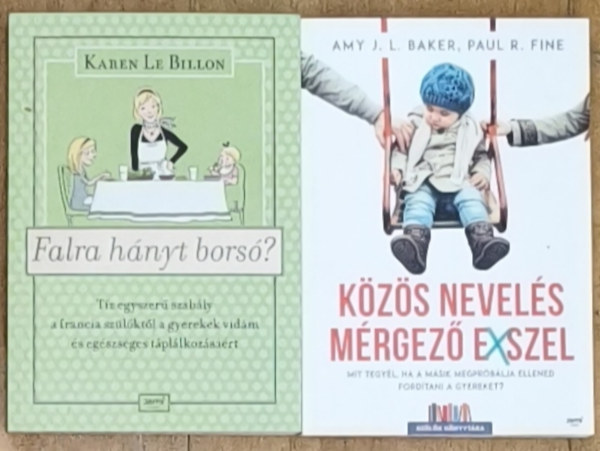 Paul R. Fine, Amy J. L. Baker Karen Le Billon - 2db gyermekneveléssel kapcsolatos könyv - Falra hányt borsó?, Közös nevelés mérgező exszel