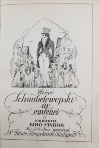 Heine - Schnabelewopski r emlkei (Bicz Andrs rajzaival)