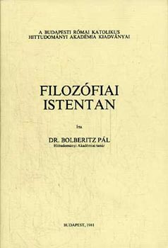 Dr. Bolberitz P�l - Filoz�fiai Istentan