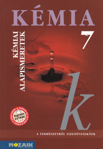 Kedves; Péntek; Horváth - Kémia 7. - Kémiai alapismeretek tankönyv