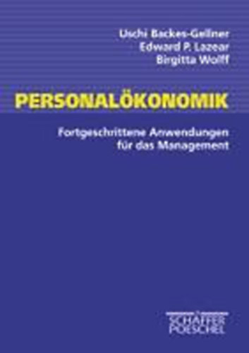 Backes-Gellner; Uschi - Lazear; Edward P. - Birgitta Wolff - Personalökonomik