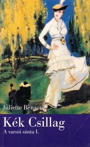 Juliette Benzoni - Kk csillag (A varsi snta I.)
