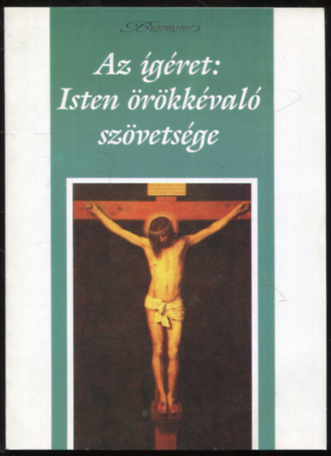 Gerhard F. Hasel - Az gret: Isten rk szvetsge (Hetednapi Adventista Egyhz)