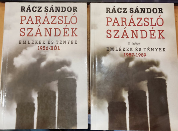 Rcz Sndor - 2 db Parzsl szndk, emlkek s tnyek: I.: 1956-bl + II.: 1957-1989