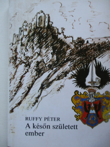 Ruffy Pter - A ksn szletett ember