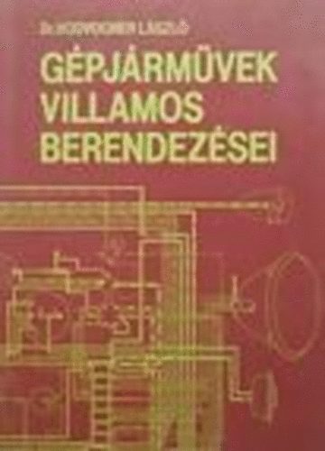 Hodvogner L�szl� dr. - G�pj�rm�vek villamos berendez�sei