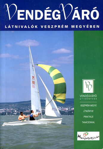Filip Gabriella - Vendgvr: Ltnivalk Veszprm megyben