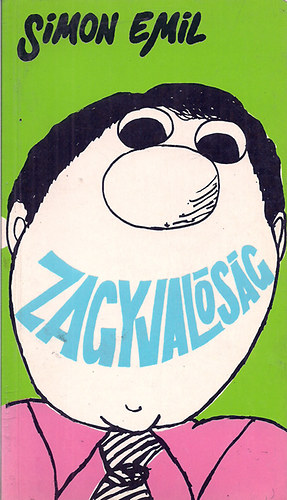 Simon Emil - Zagyvalóság