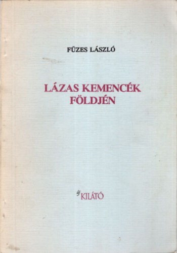 Fzes Lszl - Lzas kemenck fldjn
