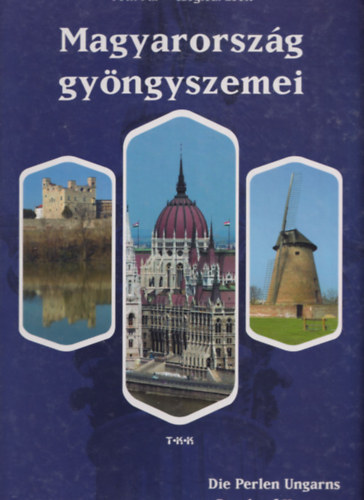 Tth Pl; Czegldi Zsolt - Magyarorszg gyngyszemei (magyar, angol, nmet nyelv)