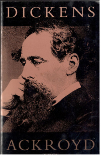 Peter Ackroyd - Dickens