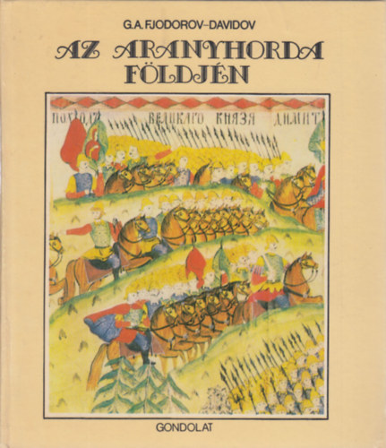 Fjodorov-Davidov - Az aranyhorda fldjn