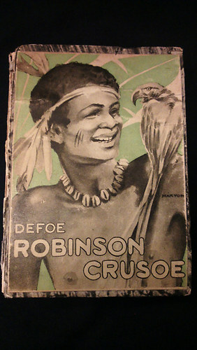 Daniel Defoe - Robinson Crusoe élete és kalandjai