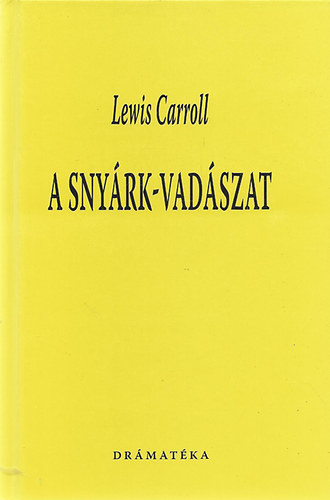 Lewis Carroll - A snyrk-vadszat