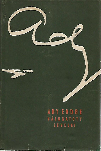 Ady Endre válogatott levelei (Magyar századok)